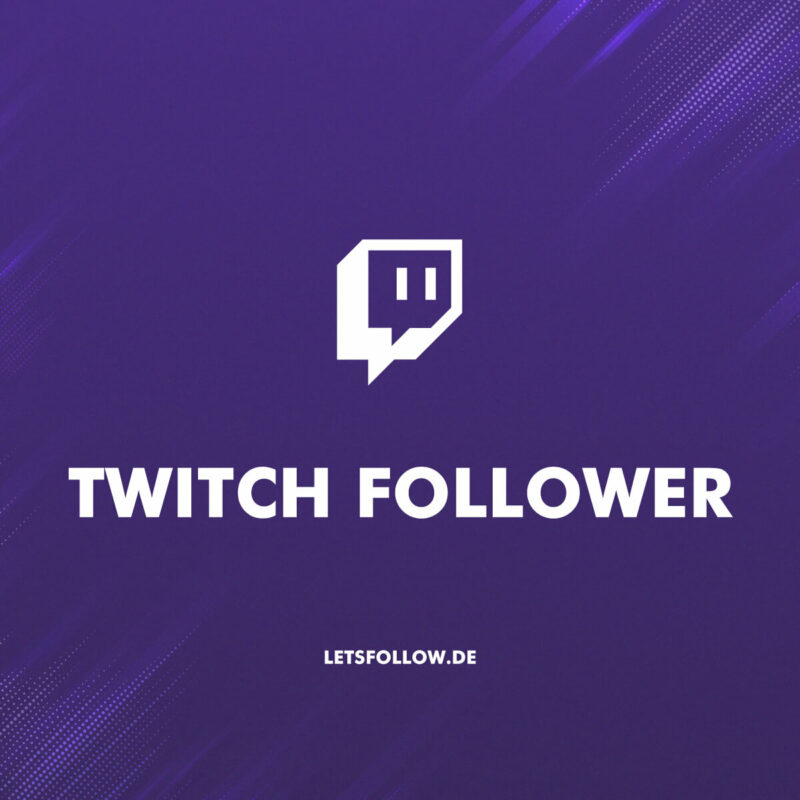 Twitch Follower kaufen | Günstig & Diskret | Garantie